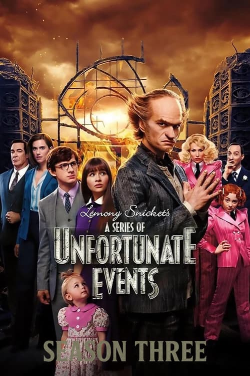 Bộ Ba Kỳ Dị (Phần 3) (A Series of Unfortunate Events (Season 3))