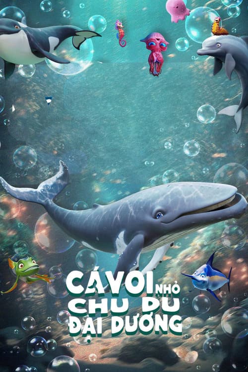 Cá Voi Nhỏ Chu Du Đại Dương (The Last Whale Singer)