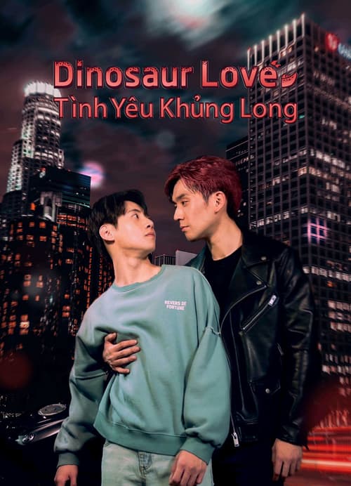 Dinosaur Love: Tình Yêu Khủng Long (Dinosaur Love)