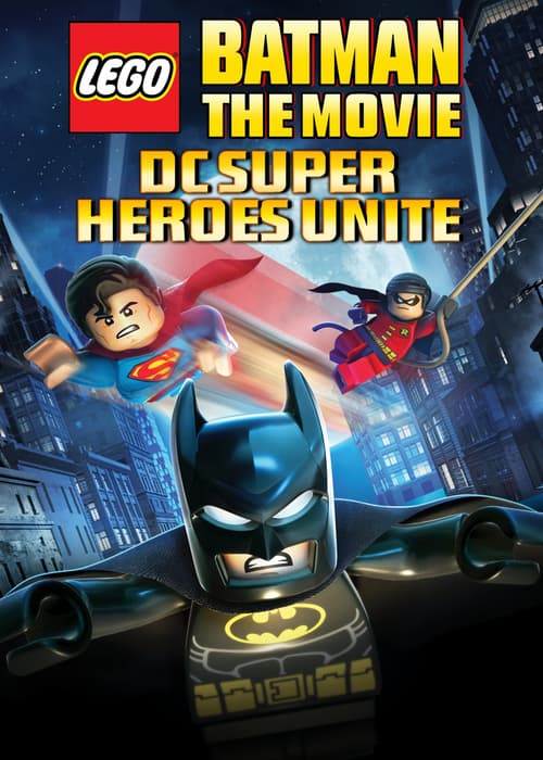 LEGO Batman: The Movie - DC Superheroes Unite (LEGO Batman: The Movie - DC Superheroes Unite)