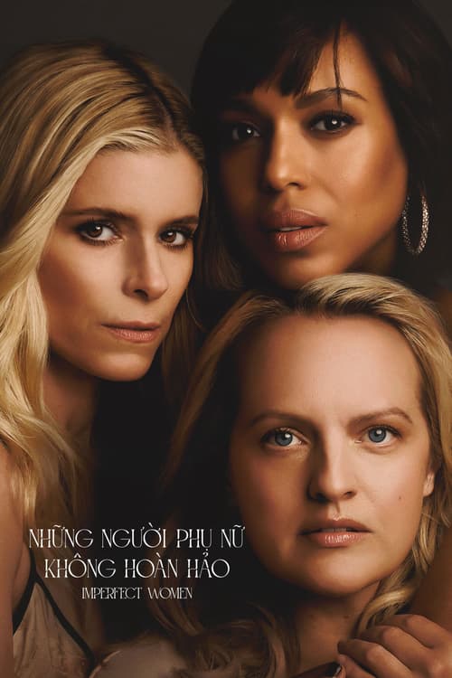 Những Người Phụ Nữ Không Hoàn Hảo (Imperfect Women)