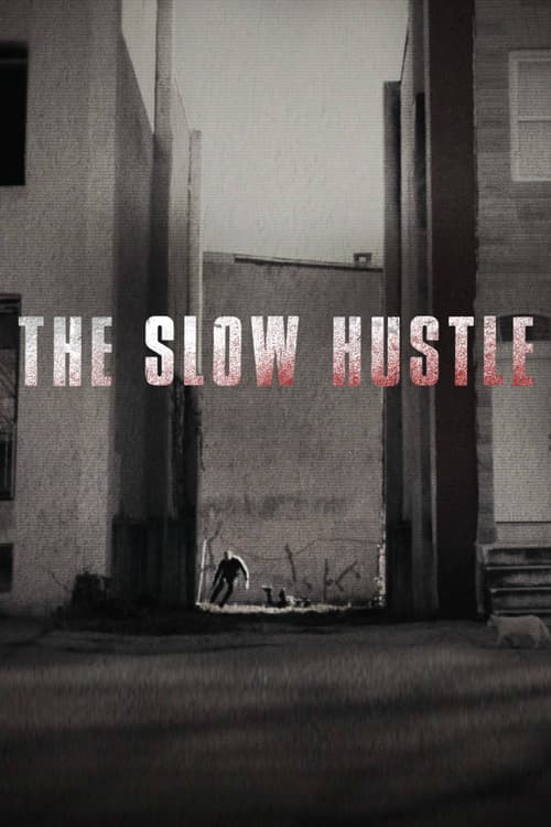 Sự Thúc Đẩy Chậm Chạp (The Slow Hustle)