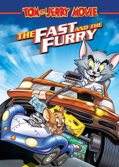 Tom and Jerry: The Fast and the Furry (Tom and Jerry: The Fast and the Furry)