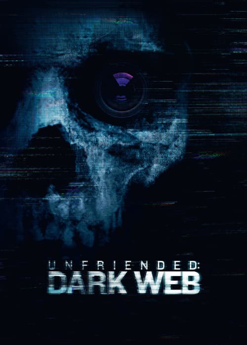 Unfriended: Dark Web (Unfriended: Dark Web)